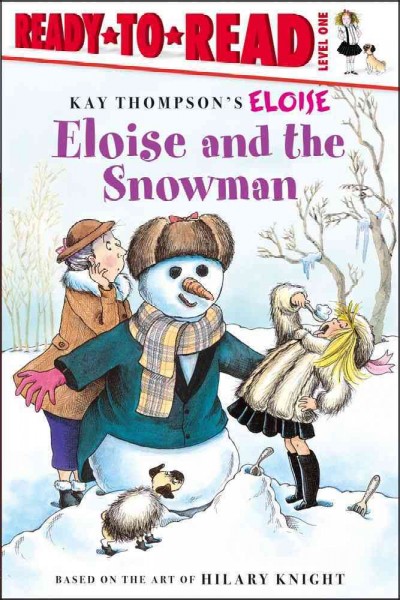 Eloise and the snowman / Lisa McClatchy ; illustrated by Tammie Lyon.