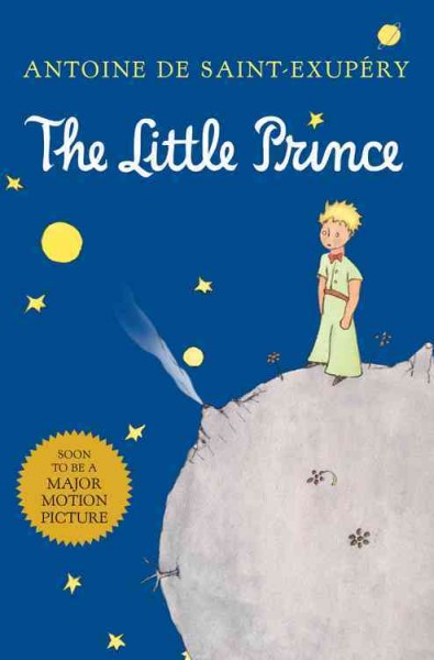 The little prince / written and illustrated by Antoine de Saint-Exupéry ; translated from the French by Richard Howard.