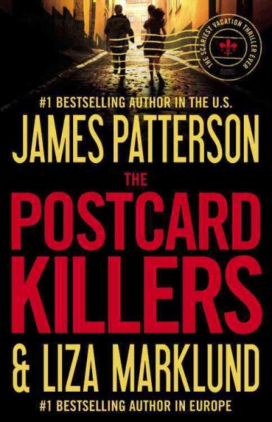 The postcard killers / by James Patterson and Liza Marklund.