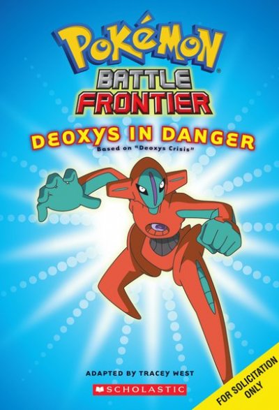 Deoxys in danger / based on the episode "Deoxys Crisis" ; adapted by Tracey West.