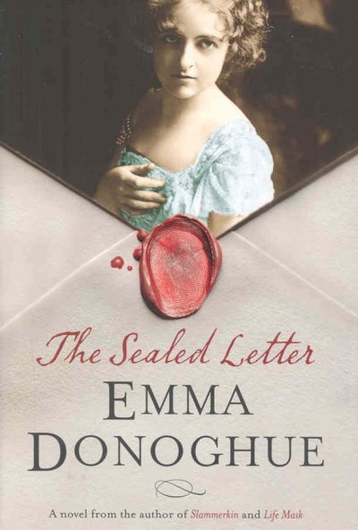 The sealed letter [sound recording] / Emma Donoghue.