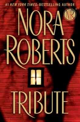 Tribute / Nora Roberts.