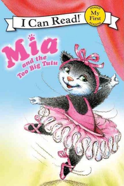 Mia and the too big tutu / by Robin Farley ; pictures by Aleksey and Olga Ivanov.