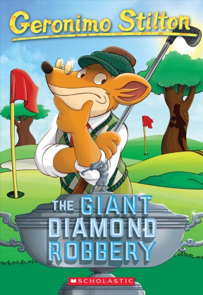The giant diamond robbery / Geronimo Stilton.