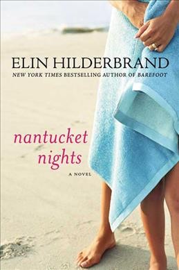 Nantucket nights : a novel / Elin Hilderbrand.
