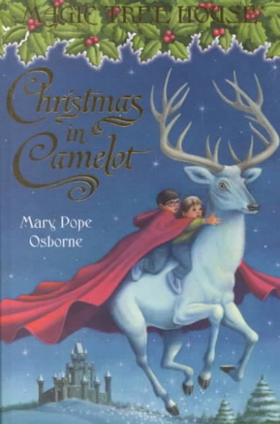 Christmas in Camelot / by Mary Pope Osborne ; illustrated by Sal Murdocca.