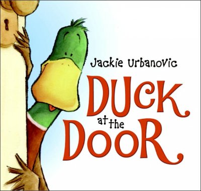 Duck at the door / Jackie Urbanovic.