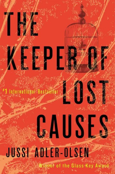 The keeper of lost causes / Jussi Adler-Olsen ; translated by Lisa Hartford.