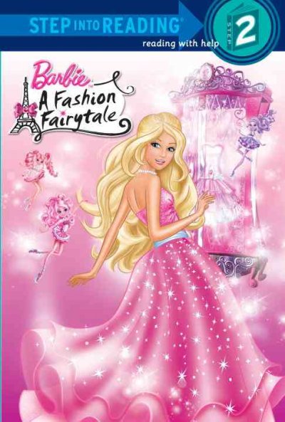 Barbie : a fashion fairytale / adapted by Mary Man-Kong ; based on the original screenplay by Elise Allen ; illustrated by Dynamo Limited.