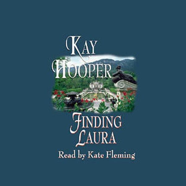 Finding Laura [electronic resource] / Kay Hooper.