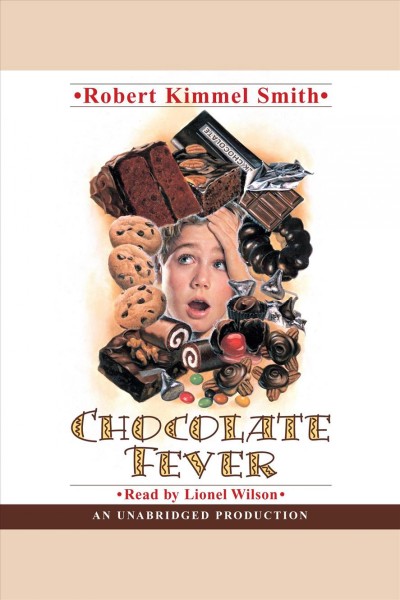 Chocolate fever [electronic resource] / Robert Kimmel Smith.