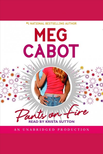 Pants on fire [electronic resource] / Meg Cabot.