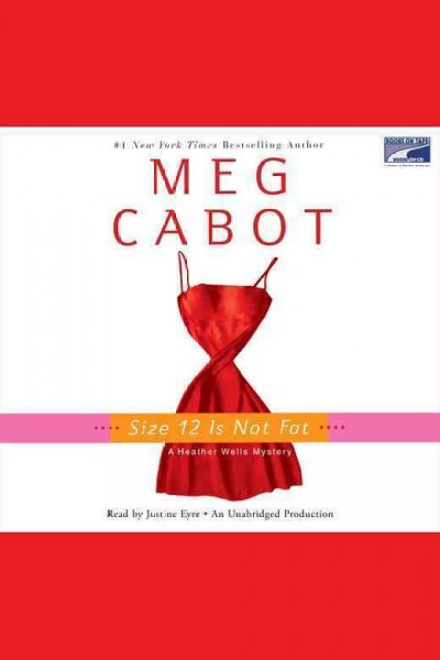 Size 12 is not fat [electronic resource] / Meg Cabot.