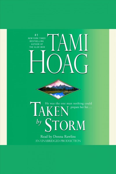 Taken by storm [electronic resource] / Tami Hoag.