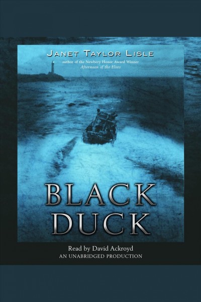 Black duck [electronic resource] / Janet Taylor Lisle.