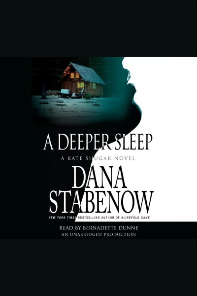 A deeper sleep [electronic resource] / Dana Stabenow.