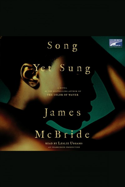Song yet sung [electronic resource] / James McBride.