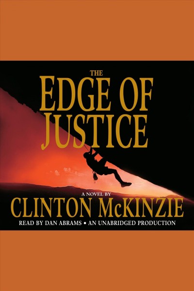 The edge of justice [electronic resource] / Clinton McKinzie.