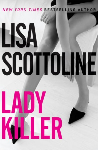 Lady killer [electronic resource] / Lisa Scottoline.