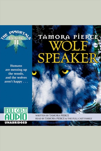 Wolf speaker [electronic resource] : Tortall: The Immortals Series, Book 2. Tamora Pierce.