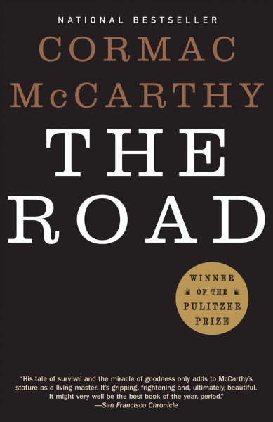 The road [electronic resource] / Cormac McCarthy.