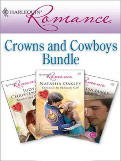 Harlequin romance bundle [electronic resource] : crowns and cowboys.