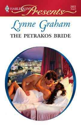 The Petrakos bride [electronic resource] / Lynne Graham.