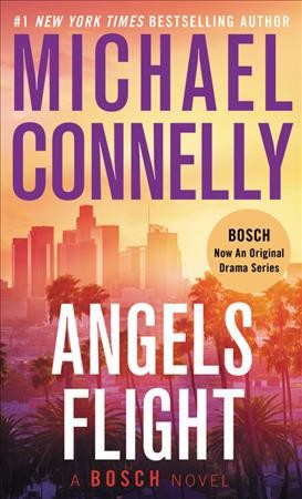 Angels flight [electronic resource] : a novel / Michael Connelly.