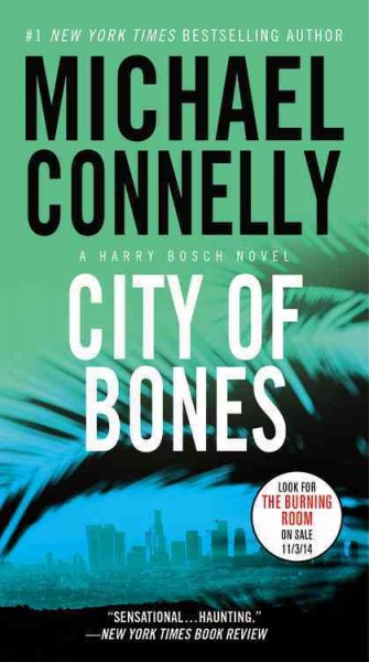 City of bones [electronic resource] : a novel / by Michael Connelly.