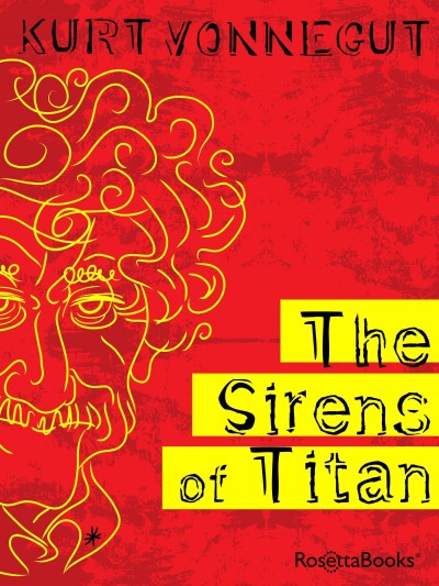 The sirens of Titan [electronic resource].