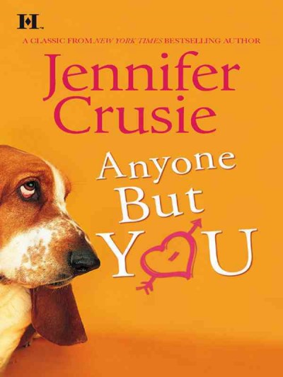 Anyone but you [electronic resource] / Jennifer Crusie.