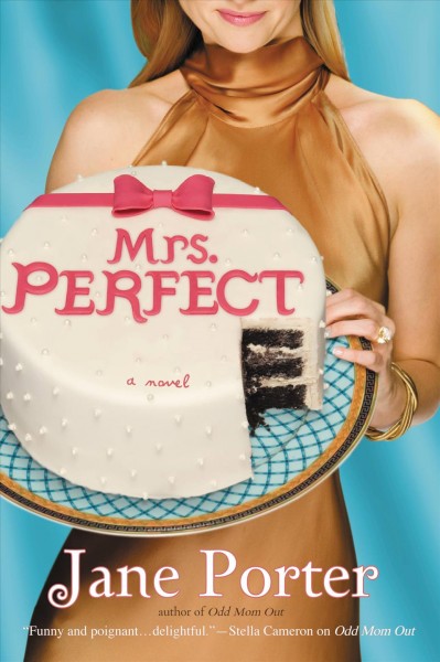 Mrs. Perfect [electronic resource] / Jane Porter.