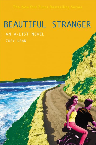 Beautiful stranger [electronic resource] : an A-list novel / Zoey Dean.