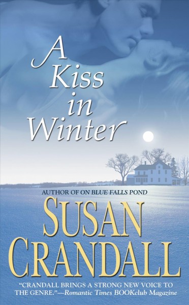 A kiss in winter [electronic resource] / by Susan Crandall.
