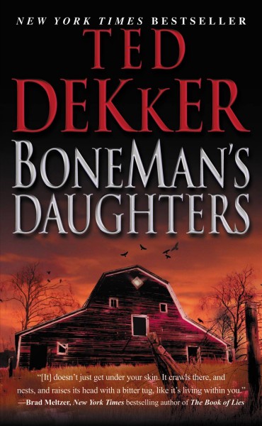 BoneMan's daughters [electronic resource] / Ted Dekker.