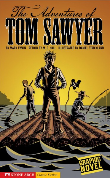 The adventures of Tom Sawyer [electronic resource] / by Mark Twain ; retold by M.C. Hall ; illustrated by Daniel Strickland.
