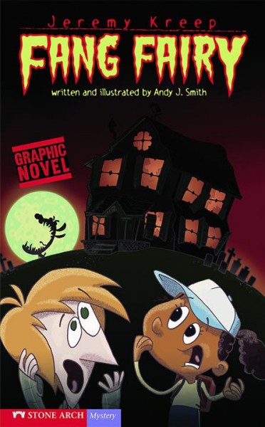 Fang fairy [electronic resource] / written and illustrated by Andy J. Smith.