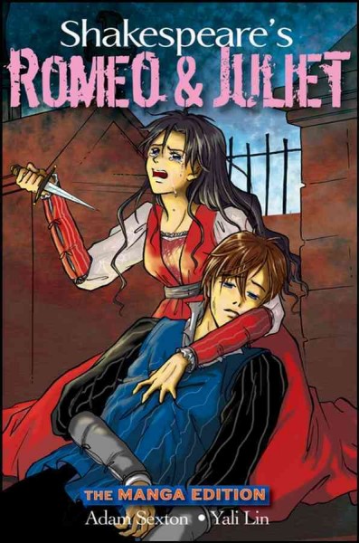 Shakespeare's Romeo & Juliet [electronic resource] / Adam Sexton, Yali Lin.