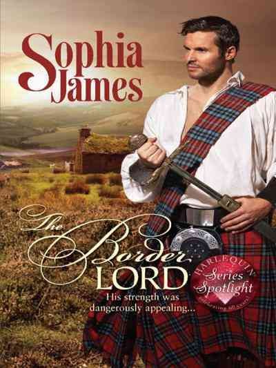 The border lord [electronic resource] / Sophia James.