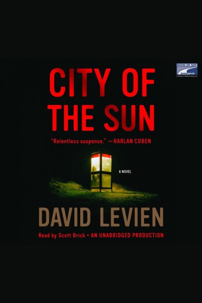 City of the sun [electronic resource] : a novel / David Levien.