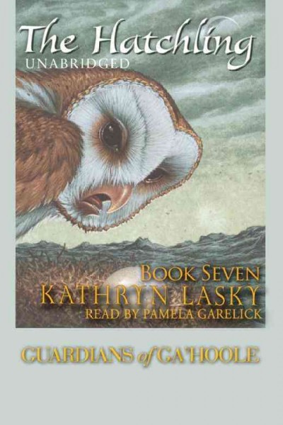 The hatchling [electronic resource] / Kathryn Lasky.
