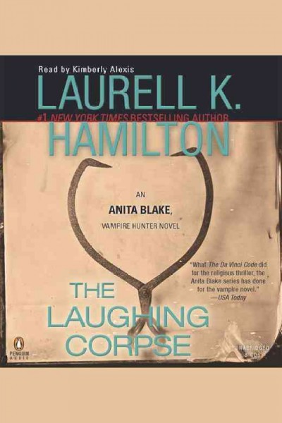 The laughing corpse [electronic resource] / Laurell K. Hamilton.