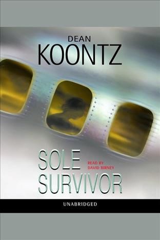 Sole survivor [electronic resource] / Dean Koontz.