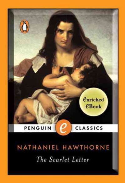 The scarlet letter [electronic resource] : a romance / Nathaniel Hawthorne ; introduction by Nina Baym ; notes by Thomas E. Connolly ; enriched eBook features editor, Monika Elbert.