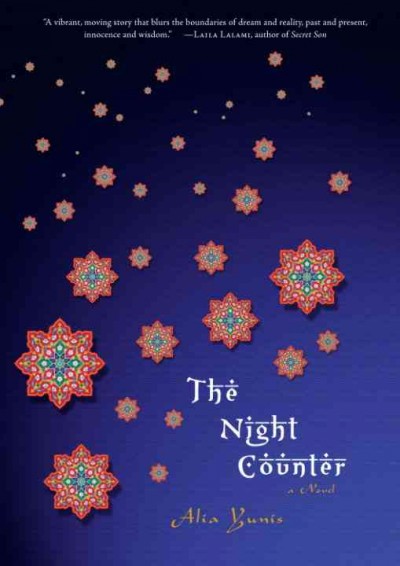 The night counter [electronic resource] : a novel / Alia Yunis.
