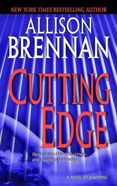 Cutting edge [electronic resource] : a novel of suspense / Allison Brennan.