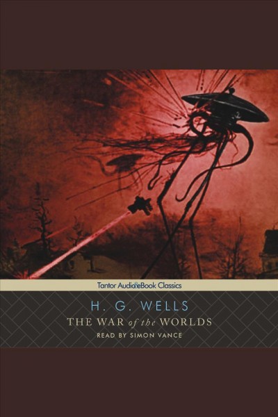 The war of the worlds [electronic resource] / H.G. Wells.