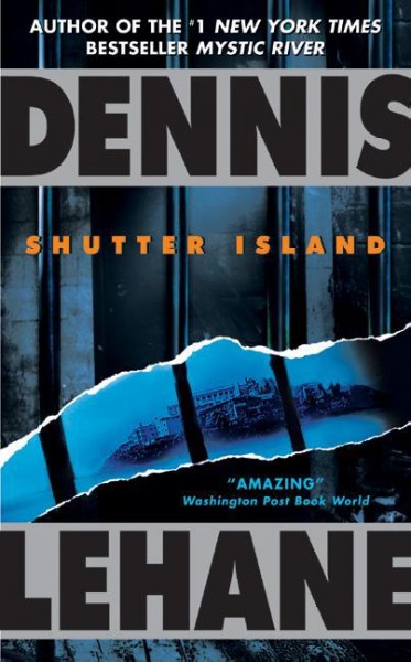Shutter Island [electronic resource] / Dennis Lehane.