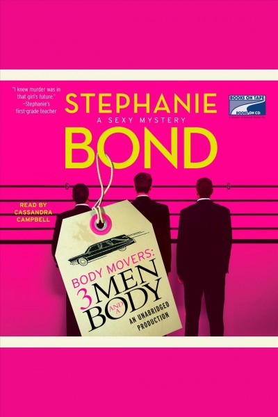 3 men and a body [electronic resource] : a sexy mystery / Stephanie Bond.