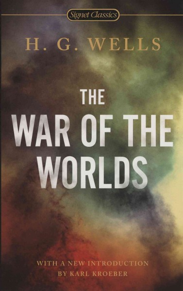 The war of the worlds [electronic resource] / H.G. Wells ; with a new introduction by Karl Kroeber and with an afterword by Isaac Asimov.